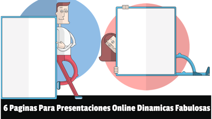 Presentaciones Online Dinamicas